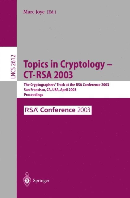 Marc Joye - Topics in Cryptology -- CT-RSA 2003, E-bok