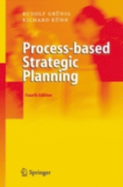 Richard Gaggl, Rudolf Grunig - Process-based Strategic Planning, E-bok