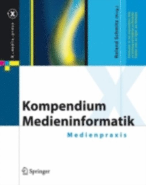Roland Schmitz - Kompendium Medieninformatik, E-bok