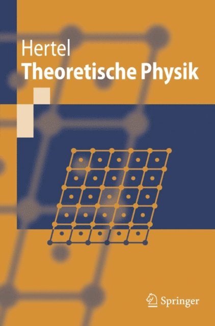 Peter Hertel - Theoretische Physik, E-bok