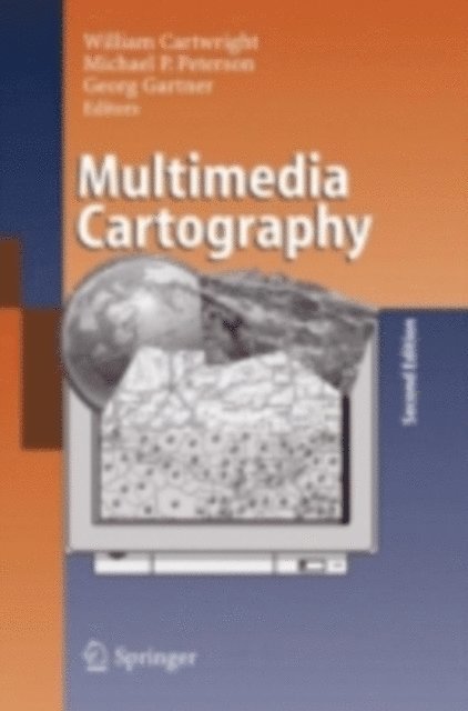 Georg Gartner, Michael P Peterson, William Cartwright - Multimedia Cartography, E-bok