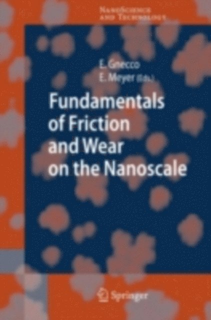 Ernst Meyer, Enrico Gnecco - Fundamentals of Friction and Wear, E-bok