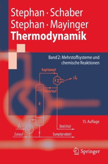 Franz Mayinger, Karl Stephan, Karlheinz Schaber, Peter Stephan - Thermodynamik - Grundlagen und technische Anwendungen, E-bok