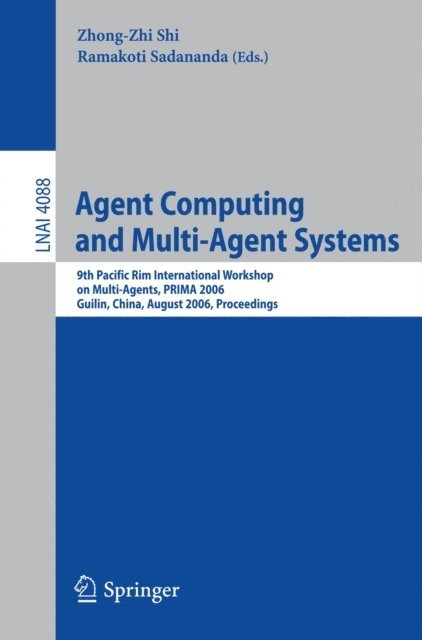 Ramakoti Sadananada - Agent Computing and Multi-Agent Systems, E-bok