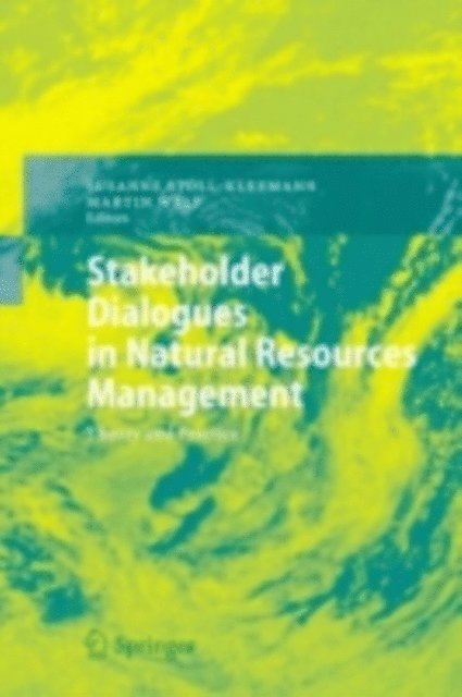 Martin Welp, Susanne Stoll-Kleemann - Stakeholder Dialogues in Natural Resources Management, E-bok