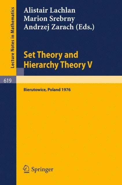 A. Zarach, M. Srebrny, A. Lachlan - Set Theory and Hierarchy Theory V, E-bok