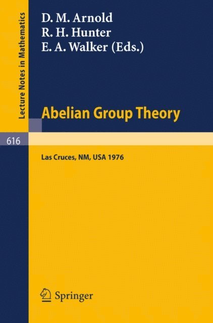 E. Walker, R. Hunter, D. Arnold - Abelian Group Theory, E-bok