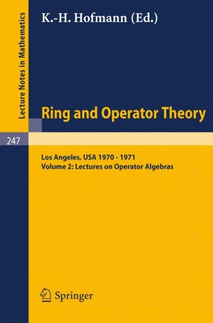 Karl H. Hofmann - Tulane University Ring and Operator Theory Year, 1970-1971, E-bok