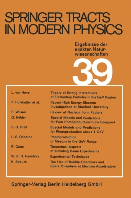 Ulrike Woggon, Peter Wolfle, Joachim E. Trumper, Frank Steiner, Thomas Muller, Johann Kuhn, Atsushi Fujimori, Gerhard Hohler - Electron and Photon Interactions at High Energies, E-bok