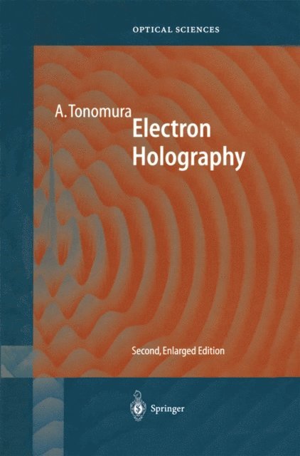 Akira Tonomura - Electron Holography, E-bok