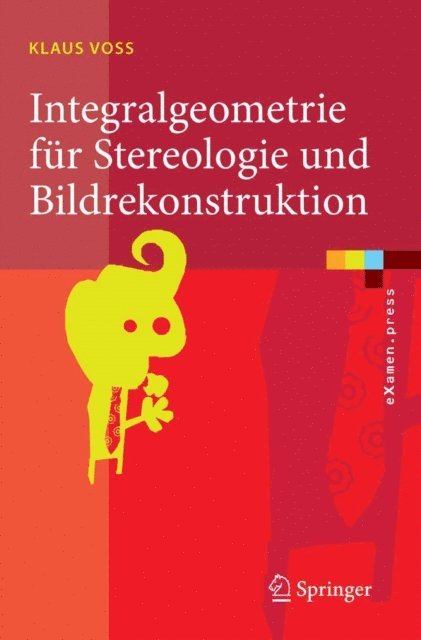 Klaus Voss - Integralgeometrie für Stereologie und Bildrekonstruktion, E-bok