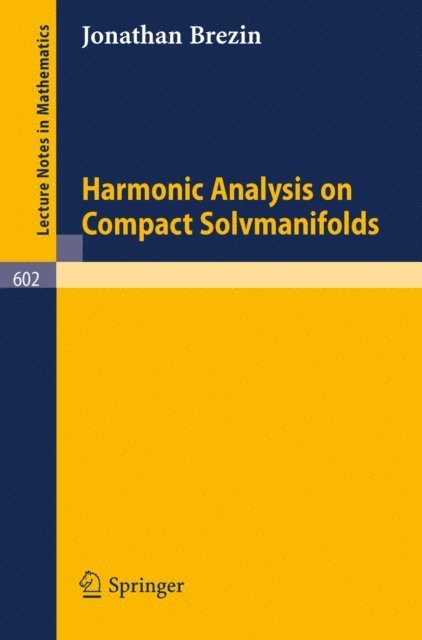 J. Brezin - Harmonic Analysis on Compact Solvmanifolds, E-bok