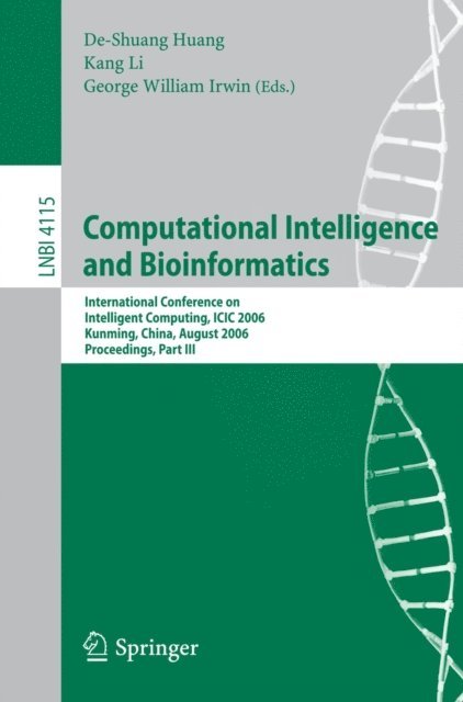 George William Irwin, De-Shuang Huang - Computational Intelligence and Bioinformatics, E-bok