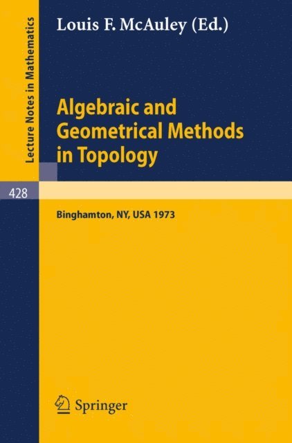 L.F. McAuley - Algebraic and Geometrical Methods in Topology, E-bok