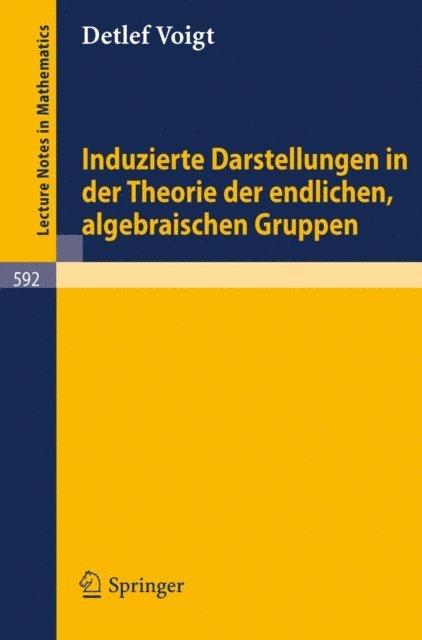 D. Voigt - Induzierte Darstellungen in der Theorie der endlichen, algebraischen Gruppen, E-bok. Tillgänglighet: Lägg i varukorg