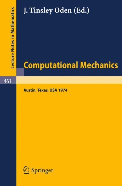J.T. Oden - Computational Mechanics, E-bok
