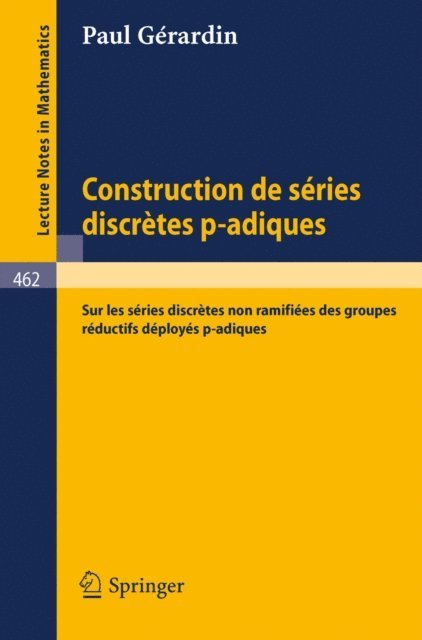 P. Gerardin - Construction de Series Discretes p-adiques, E-bok