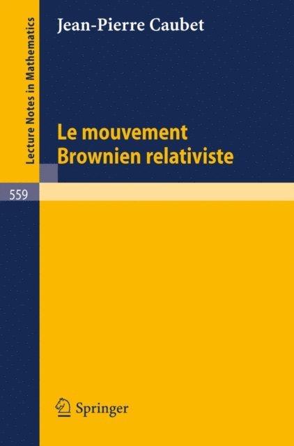J.-P. Caubet - Le mouvement brownien relativiste, E-bok