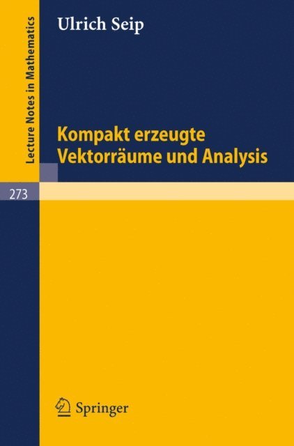 U. Seip - Kompakt erzeugte Vektorräume und Analysis, E-bok