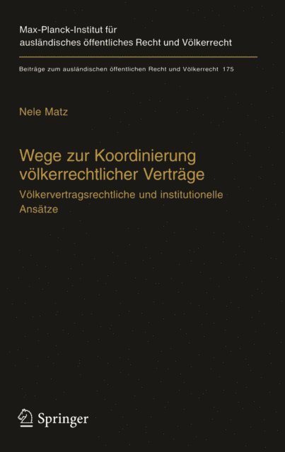 Nele Matz - Wege zur Koordinierung völkerrechtlicher Verträge, E-bok