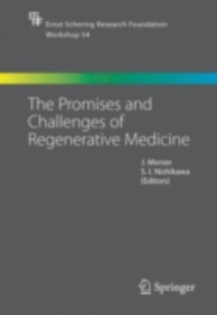 S. -I. Nishikawa, John Morser - Promises and Challenges of Regenerative Medicine, E-bok