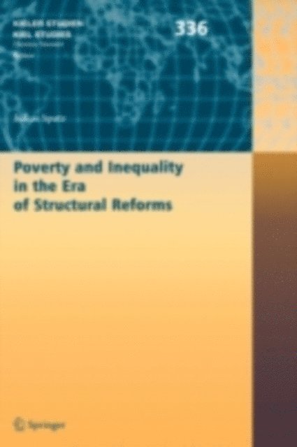 Julius Spatz - Poverty and Inequality in the Era of Structural Reforms: The Case of Bolivia, E-bok