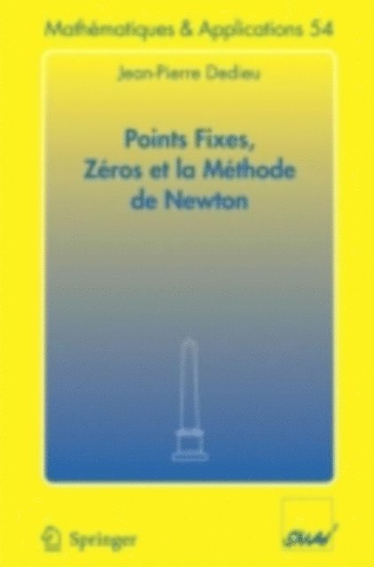Jean-Pierre Dedieu - Points fixes, zéros et la méthode de Newton, E-bok