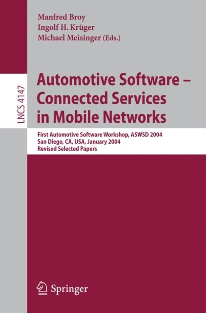 Michael Meisinger, Ingolf Kruger, Manfred Broy - Automotive Software-Connected Services in Mobile Networks, E-bok