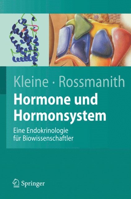 Winfried Rossmanith, Bernhard Kleine - Hormone und Hormonsystem, E-bok