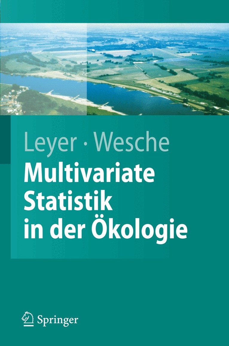 Ilona Leyer, Karsten Wesche - Multivariate Statistik in der Ökologie, Häftad