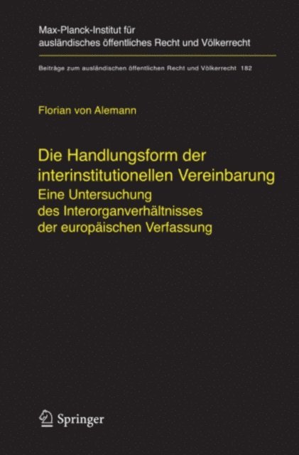 Florian Alemann - Die Handlungsform der interinstitutionellen Vereinbarung, E-bok