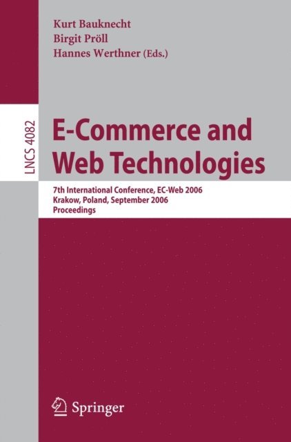 Hannes Werthner, Birgit Proll, Kurt Bauknecht - E-Commerce and Web Technologies, E-bok