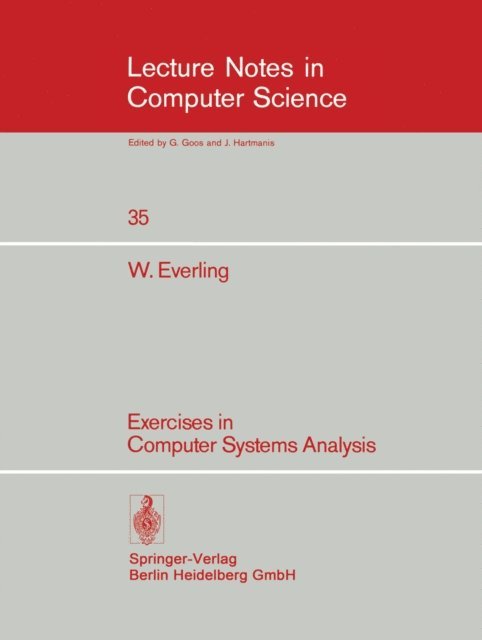 Wolfgang Everling - Exercises in Computer Systems Analysis, E-bok