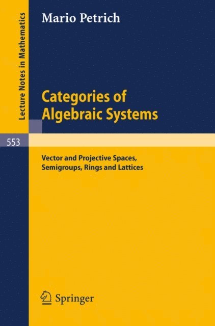 M. Petrich - Categories of Algebraic Systems, E-bok