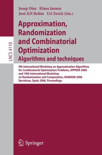 Uri Zwick, Jose D.P. Rolim, Klaus Jansen, Josep Diaz - Approximation, Randomization, and Combinatorial Optimization. Algorithms and Techniques, E-bok