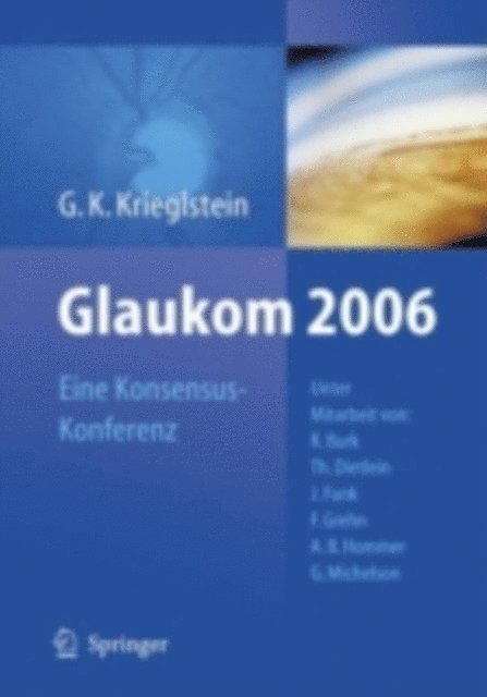 Gunter K. Krieglstein - Glaukom 2006, E-bok