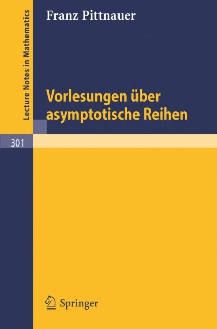 F. Pittnauer - Vorlesungen über asymptotische Reihen, E-bok