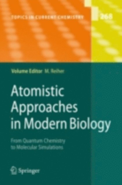 Markus Reiher - Atomistic Approaches in Modern Biology, E-bok