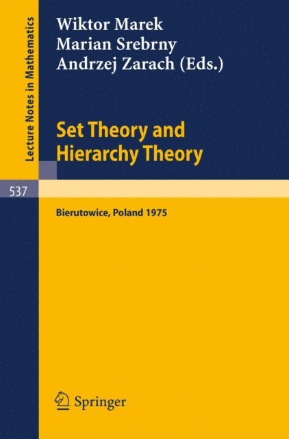 A. Zarach, M. Srebrny, W. Marek - Set Theory and Hierarchy Theory, E-bok
