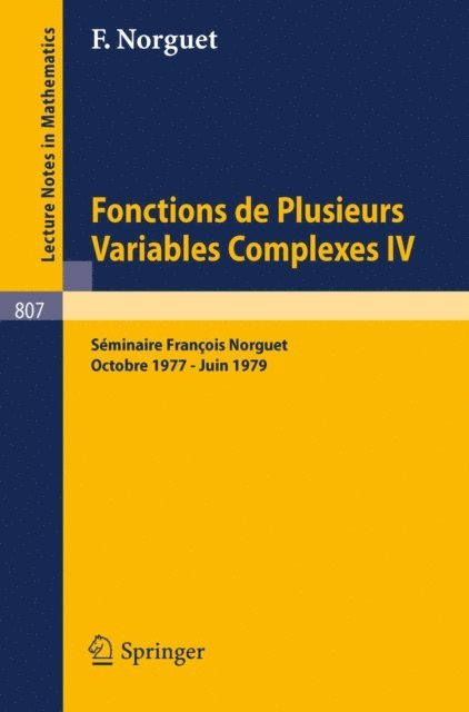 Francois Norguet - Fonctions de Plusieurs Variables Complexes IV, E-bok