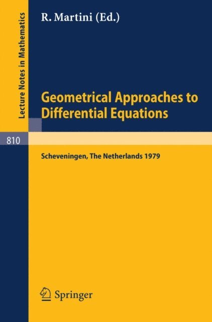 R. Martini - Geometrical Approaches to Differential Equations, E-bok