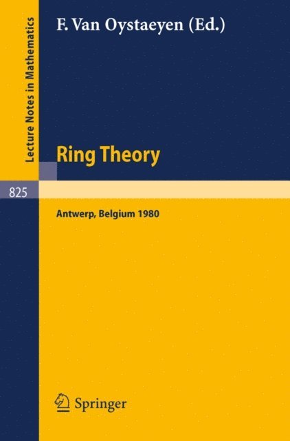 F. van Oystaeyen - Ring Theory, Antwerp 1980, E-bok