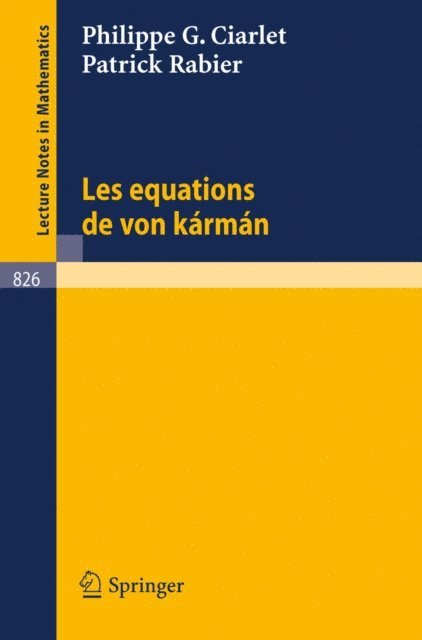 P. Rabier, P. G. Ciarlet - Les Equations de von Karman, E-bok