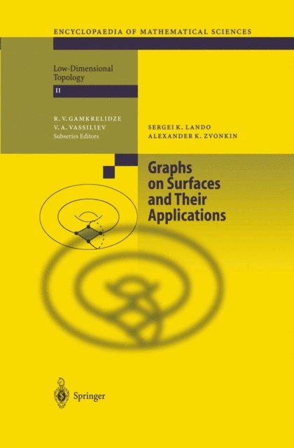 Alexander K. Zvonkin, Sergei K. Lando, V.A. Vassiliev, R.V. Gamkrelidze - Graphs on Surfaces and Their Applications, E-bok