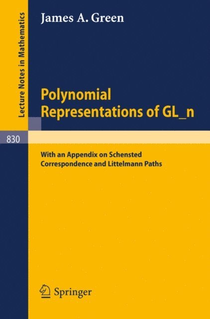 James A. Green - Polynomial Representations of GL_n, E-bok