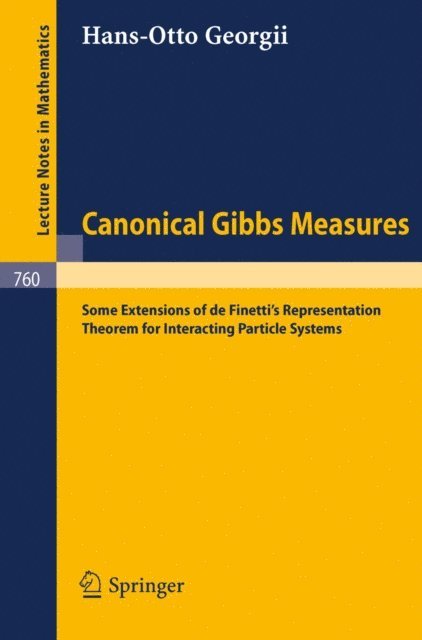 H. O. Georgii - Canonical Gibbs Measures, E-bok