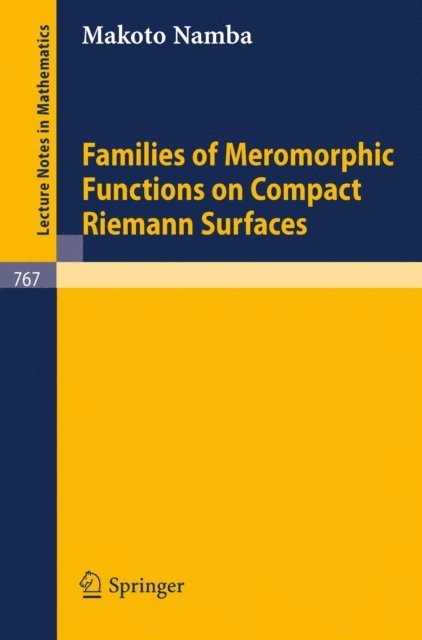 M. Namba - Families of Meromorphic Functions on Compact Riemann Surfaces, E-bok. Tillgänglighet: Lägg i varukorg