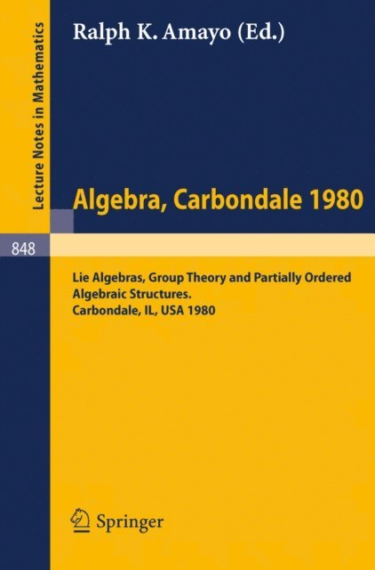 Ralph K. Amayo - Algebra. Carbondale 1980., E-bok