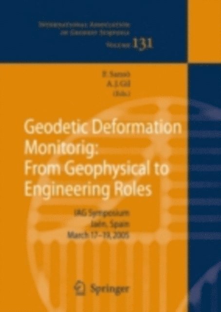Antonio J. Gil, Fernando Sanso - Geodetic Deformation Monitoring: From Geophysical to Engineering Roles, E-bok