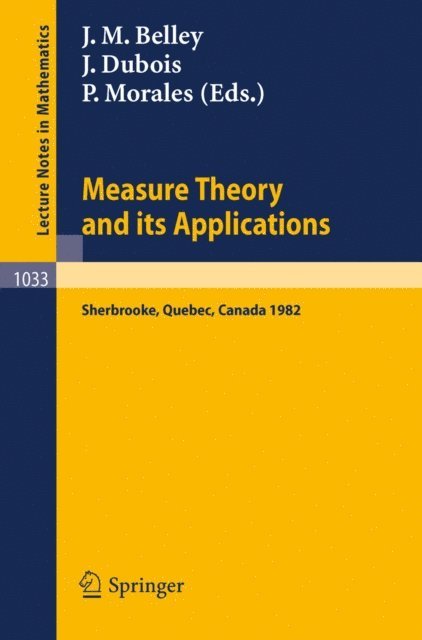 P. Morales, J. Dubois, J.M. Belley - Measure Theory and its Applications, E-bok. Tillgänglighet: Lägg i varukorg